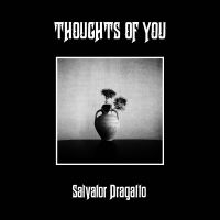 Salvator Dragatto - Thoughts Of You i gruppen Annet /  hos Bengans Skivbutik AB (5571720)