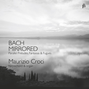 Maurizio Croci - J. S. Bach: Bach Mirrored i gruppen CD / Klassisk hos Bengans Skivbutik AB (5571834)