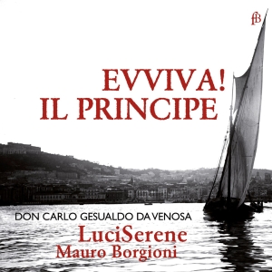 Mauro Borgioni Luciserene - Carlo Gesualdo, Fürst Von Venosa - i gruppen VI TIPSER / Julegavetips CD hos Bengans Skivbutik AB (5571835)