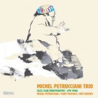 Petrucciani Michel Trio - Jazz Club Montmartre Cph 1988 i gruppen VI TIPSER / Hjem - CD Nyheter & Kommende hos Bengans Skivbutik AB (5571955)