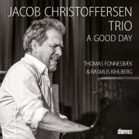 Christoffersen Jacob Trio - A Good Day i gruppen CD / Nyheter / Jazz hos Bengans Skivbutik AB (5571957)