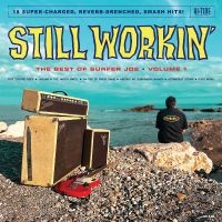 Surfer Joe - Still Workin': The Best Of Surfer J i gruppen VINYL / Kommende / Pop-Rock hos Bengans Skivbutik AB (5572136)