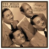 Mills Brothers The - The Kings Of Harmony: R&B Hits And i gruppen VI TIPSER / Fredagsutgivelser / Fredag 29 november 2024 hos Bengans Skivbutik AB (5572154)