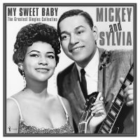 Mickey & Sylvia - My Sweet Baby: Greatest Singles 195 i gruppen VINYL / Kommende / Pop-Rock hos Bengans Skivbutik AB (5572157)