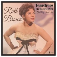 Brown Ruth - Teardrops From My Eyes: Best Of 194 i gruppen VINYL / Kommende / Pop-Rock hos Bengans Skivbutik AB (5572161)