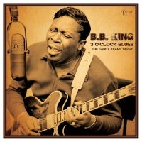 B.B. King - 3 O'clock Blues: The Early Years 19 i gruppen VINYL / Kommende / Pop-Rock hos Bengans Skivbutik AB (5572162)