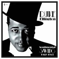 Ellington Duke - Sentimental Swing: 1927-53 i gruppen VI TIPSER / Fredagsutgivelser / Fredag 29 november 2024 hos Bengans Skivbutik AB (5572164)