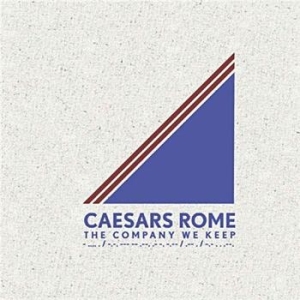 Caesars Rome - Company We Keep i gruppen CD hos Bengans Skivbutik AB (557239)