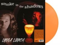 Lydia Lunch - Smoke In The Shadows (Coloured Viny i gruppen VINYL / Kommende / Pop-Rock hos Bengans Skivbutik AB (5572391)