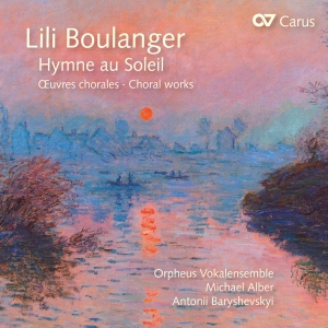 Lili Boulanger - Lili Boulanger - Hymne Au Soleil - i gruppen CD / Klassisk hos Bengans Skivbutik AB (5572445)