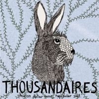 Thousandaires - Million Dollar Moves, Two Dollar Sh i gruppen VINYL / Pop-Rock hos Bengans Skivbutik AB (5572571)