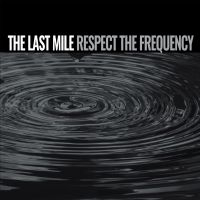 Lastmile - Respect The Frequency i gruppen VINYL / Pop-Rock hos Bengans Skivbutik AB (5572865)