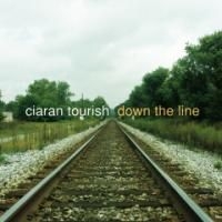 Tourish Ciaran - Down The Line i gruppen CD / World Music hos Bengans Skivbutik AB (5572927)