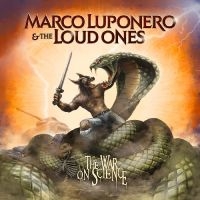 Luponero Marco & The Loud Ones - The War On Science i gruppen CD / Metal hos Bengans Skivbutik AB (5572999)