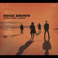 Brown Rosie - Detail From A Dream i gruppen CD / World Music hos Bengans Skivbutik AB (5573022)