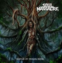 Soul Massacre - Despair Of Human Being i gruppen CD / Metal hos Bengans Skivbutik AB (5573124)