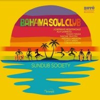 Bahama Soul Club - Sundub Society i gruppen CD / Pop-Rock hos Bengans Skivbutik AB (5573136)