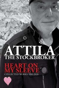 Attila The Stockbroker - Heart On My Sleeve Collected Works i gruppen PocketBøker hos Bengans Skivbutik AB (5573141)