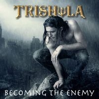 Trishula - Becoming The Enemy i gruppen CD / Kommende / Metal hos Bengans Skivbutik AB (5573392)