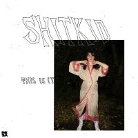 Shitkid - This Is It ( Red Galaxy Vinyl) i gruppen VINYL / Kommende / Pop-Rock hos Bengans Skivbutik AB (5573453)