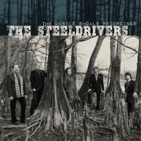 Steeldrivers The - The Muscle Shoals Recordings i gruppen VINYL / Kommende / Country hos Bengans Skivbutik AB (5573493)