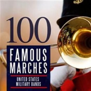 Various Artists - 100 Famous Marches i gruppen Externt_Lager / Naxoslager hos Bengans Skivbutik AB (557351)