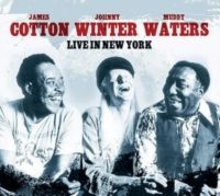 Muddy Waters/Johnny Winter/J.Cotton - Live In New York i gruppen CD / Blues hos Bengans Skivbutik AB (5573611)