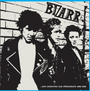 Bizarr - ... Och Ingenting Har Förändrats 1982-1992 (White Vinyl) i gruppen VINYL / Kommende / Punk hos Bengans Skivbutik AB (5573619)