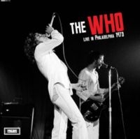 Who The - Live In Philadelphia 1973 i gruppen VI TIPSER / Julegavetips Vinyl hos Bengans Skivbutik AB (5573669)