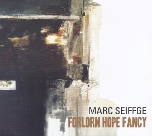 Marc Seiffge - Forlorn Hope Fancy - Works By Dowla i gruppen CD / Klassisk hos Bengans Skivbutik AB (5573738)