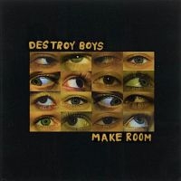 Destroy Boys - Make Room i gruppen VINYL / Kommende / Pop-Rock hos Bengans Skivbutik AB (5573793)