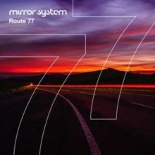 Mirror System - Route 77 i gruppen VI TIPSER / Hjem - CD Nyheter & Kommende hos Bengans Skivbutik AB (5573822)