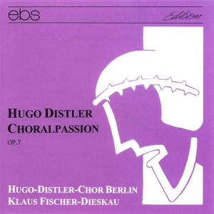 Klaus Fischer-Dieskau Hugo-Distler - Hugo Distler: Choralpassion Op. 7 i gruppen VI TIPSER / Julegavetips CD hos Bengans Skivbutik AB (5573863)