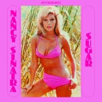 Sinatra Nancy - Sugar (Pink Vinyl Lp) i gruppen VI TIPSER / Fredagsutgivelser / Fredag 13 desember 2024 hos Bengans Skivbutik AB (5573976)