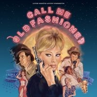 Various Artists - Call Me Old Fashioned i gruppen VINYL / Kommende / Dance-Techno hos Bengans Skivbutik AB (5574038)