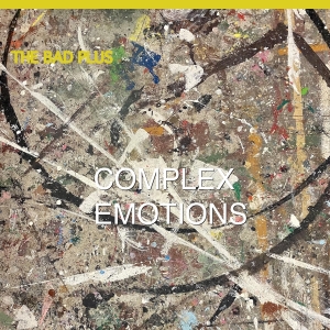 The Bad Plus - Complex Emotions i gruppen CD / Nyheter / Jazz hos Bengans Skivbutik AB (5574118)