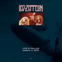 Led Zeppelin - Live In Dallas March 4, 1975 i gruppen VINYL / Metal hos Bengans Skivbutik AB (5574173)