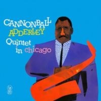 Adderley Cannonball Quintet - In Chicago i gruppen VINYL / Kommende / Jazz hos Bengans Skivbutik AB (5574185)