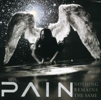 Pain - Nothing Remains The Same (Rema i gruppen VI TIPSER / Fredagsutgivelser / 2025-01-17 hos Bengans Skivbutik AB (5574197)