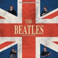 Beatles - Live At Last (Splatter Vinyl) i gruppen VINYL / Kommende / Pop-Rock hos Bengans Skivbutik AB (5574239)