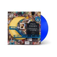 Thorn Paul - Life Is Just A Vapor i gruppen VINYL / Kommende / Pop-Rock hos Bengans Skivbutik AB (5574281)