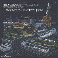 Phil Wilson - Music Of Antonio Carlos Jobim i gruppen CD / Kommende / Jazz hos Bengans Skivbutik AB (5574286)