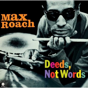 Max Roach - Deeds, Not Words i gruppen VI TIPSER / Fredagsutgivelser / 2025-01-10 hos Bengans Skivbutik AB (5574390)