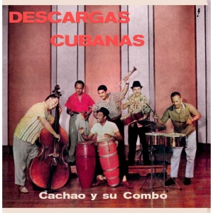 Cachao Y Su Combo - Descargas Cubanas i gruppen VI TIPSER / Fredagsutgivelser / 2025-01-10 hos Bengans Skivbutik AB (5574396)