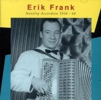 Frank Erik - Novelty Accordion 1936-68 i gruppen CD / Jazz,Svensk Musikkk hos Bengans Skivbutik AB (557444)