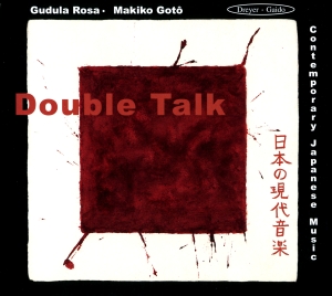 Gudula Rosa & Makiko Goto - Double Talk - Japanese Contemporary i gruppen VI TIPSER / Julegavetips CD hos Bengans Skivbutik AB (5574442)