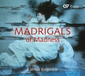 Calmus Ensemble - Madrigals Of Madness i gruppen VI TIPSER / Julegavetips CD hos Bengans Skivbutik AB (5574466)