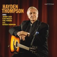 Hayden Thompson - Sings Johnny Cash, Elvis Presley, C i gruppen CD / Kommende / Pop-Rock hos Bengans Skivbutik AB (5574500)