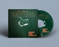 O'reillys And The Paddyhats - Wake The Rebels i gruppen CD / Kommende / Pop-Rock hos Bengans Skivbutik AB (5574531)