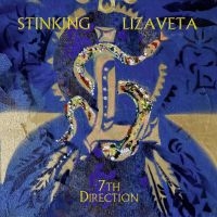 Stinking Lizaveta - 7Th Direction i gruppen CD / Kommende / Metal hos Bengans Skivbutik AB (5574571)